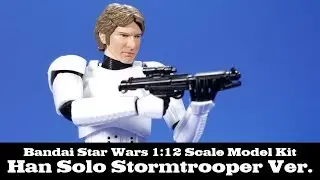 Сборка и обзор фигурки Хана Соло в облике штурмовика от Bandai Star Wars. Новая надежда.
