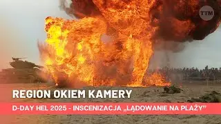 D-DAY HEL 2025 - INSCENIZACJA „LĄDOWANIE NA PLAŻY”