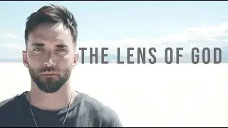 The Lens of God | ADAM HIGHTOWER