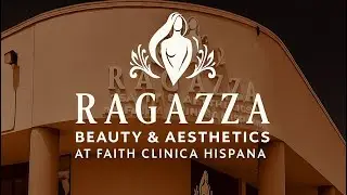 Tour RAGAZZA Beauty & Aesthetics | El Med Spa de Confianza en Houston,Katy, Cypress & Spring Branch 