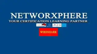 NETWORXPHERE WIRESHARK CERTIFIED NETWORK ANALYST CERTIFICATION TRAINING PROGRAM INTRO