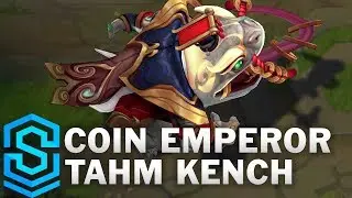 Coin Emperor Tahm Kench Skin Spotlight - League of Legends