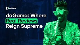 daGama App | Where Real Reviews Reign Supreme