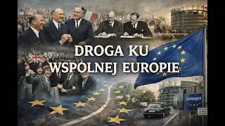 Droga ku wspólnej Europie — jak powstała Unia Europejska? | Historia integracji UE