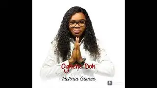 Victoria Orenze - Oghene Doh (Live)