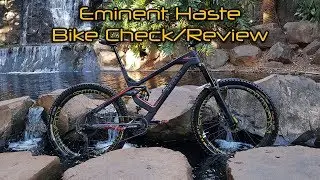 Eminent Haste Bike Check/Review!