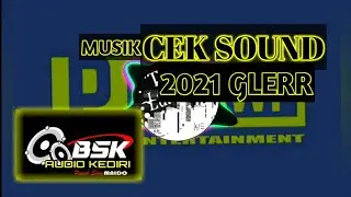 CEK SOUND GLERR 2021 BSK AUDIO KEDIRI