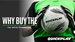 WHY BUY: The QUICKPLAY TASTRO 2.0 Training Ball