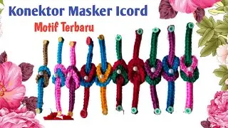 Tutorial Konektor Masker ICord Talikur || Mask Connector