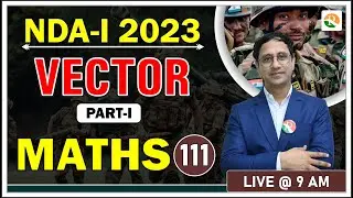 NDA Maths Classes | Vector for nda | NDA Maths Preparation 2023|Complete NDA