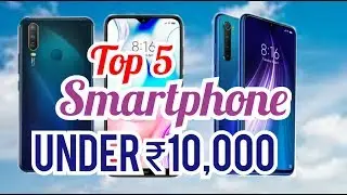 Top 5 smartphone under 10,000 of 2020 | phone and tablet |