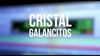 Cristal - GALANCITOS - Video oficial