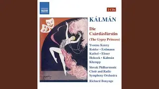 Die Csardasfurstin (The Gypsy Princess) : Act II: Tanzwalzer: Erstrahlen die Lichter (Chorus)