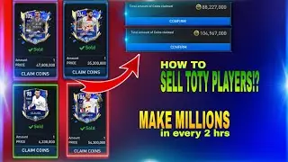 How to sell TOTY players!  | Make million  easily in every 2 hrs 🤑   |    FIFA MOBILE 22