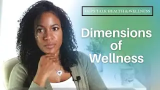 8 Dimensions of Wellness: Holistic Health & Health Promotion
