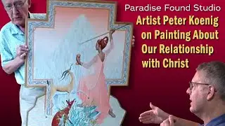 Christian Artist Peter Koenig Discusses Art's Role In Building Relationship with Christ