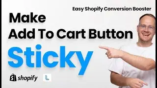 How to Make the Add to Cart Button Sticky on Shopify | Simple Conversion Booster