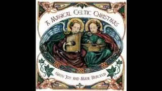 A Magical Celtic Christmas - Greg Joy & Mark Bracken [Full album]