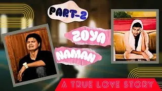 ZOYA NAMAN PART 02 || TRUE LOVE STORY || LOVE BEYOND RELEGION|| VIRAL #viralvideo #lovebeyondfaith
