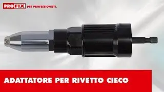 Adattatore per rivetto cieco PROJAHN