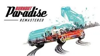 Burnout Paradise Remastered:Part 144 GOING COASTAL RACE EAST TO THE COASTGUARD HQ