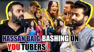 Why Hassan Baig Dont Like Youtubers ! @HassanBaigVlog