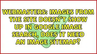 Images from the site doesn't show up in Google image search, does it need an image sitemap?