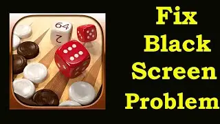 Fix Backgammon Black Screen Error | Backgammon Black Screen issue Solved | PSA 24