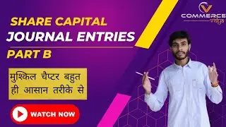 Introduction | 12th | Accounts | Share Capital | Ch.7| Part.B