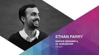 World IA Day 2019 - Ethan Parry presents 