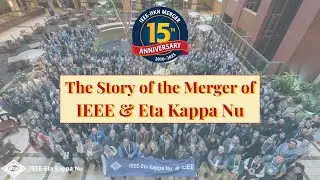 The Story of the Merger of IEEE & Eta Kappa Nu