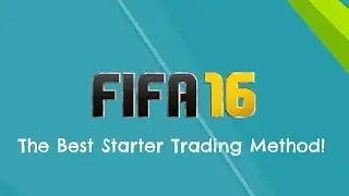 FIFA 16  Ultimate Team : THE BEST STARTER TRADING METHOD!!