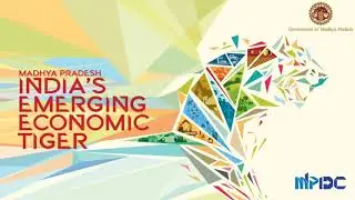 Advantage MP - Madhya Pradesh Industrial Scenario