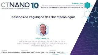 CT Nano 10 anos | Desafios da Regulação das Nanotecnologias