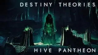 Destiny Theories: Hive Pantheon