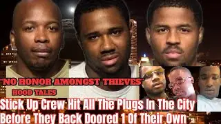 Stick Up Crew Hit All The Plugs In The City Before They Back Doored 1 Of Their Own 
