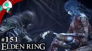 ELDEN RING #151 - Backtracking: Fell Twins, Ranni, Tripple Spirits