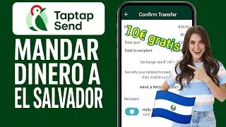 C&oacute;mo enviar dinero a El Salvador 🇸🇻 con TapTap Send &mdash; r&aacute;pido y barato 💸
