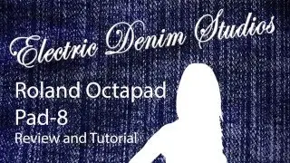 Roland Octapad Pad 8 Review & Tutorial