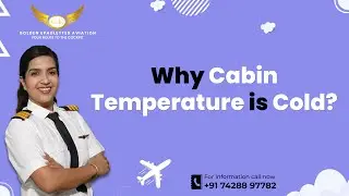 Why Cabin Temperature is Cold? Pilot Training FAQs | Golden Epaulettes Aviation