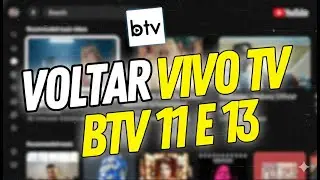 SOLU&Ccedil;&Atilde;O! Como Voltar o Vivo TV no BTV 11 e BTV 13 (Passo a Passo Atualizado 2026)