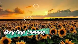 AKO'Y SAYO LAMANG || MUSICIANOS