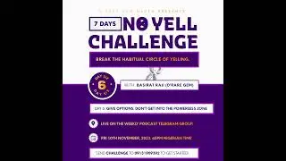 no yell challenge Day 6