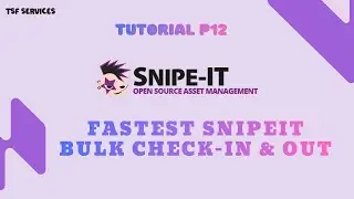 SnipeIT - P12 The Fastest Way to Check-In & Check-Out Assets in Snipe-IT (Bulk Method)