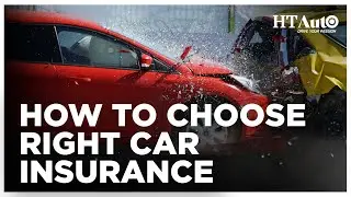 How to Choose the Right Car Insurance | All Things Auto | HT Auto