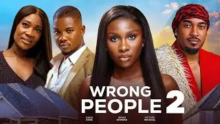WRONG PEOPLE part 2; SONIA UCHE, BRYAN OKWARA, VICTORY MICHAEL 2025