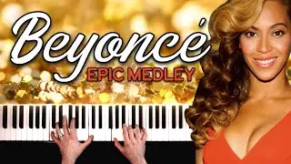 The Best of Beyonc&eacute; - Epic Piano Medley (14 songs in 3 minutes)