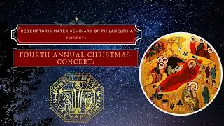 4th Annual Christmas Concert - Redemptoris Mater Seminary of Philadelphia 2020