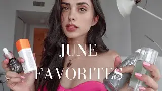 JUNE FAVORITES | Joanna Marie
