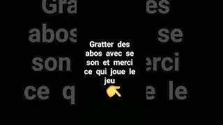 gratter  des  abos